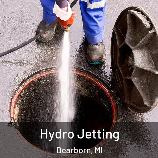  Hydro Jetting Dearborn, MI